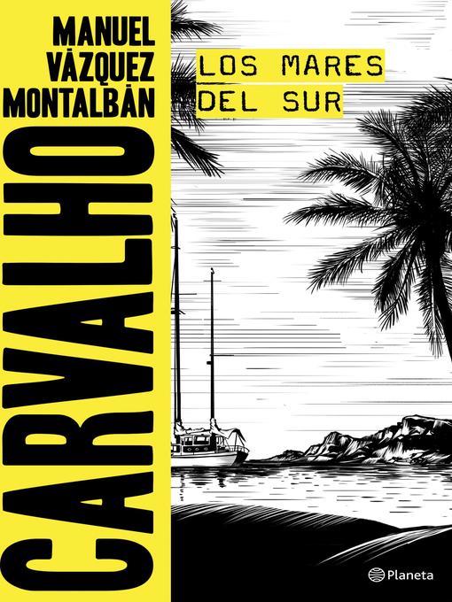 Title details for Los mares del Sur by Manuel Vázquez Montalbán - Wait list